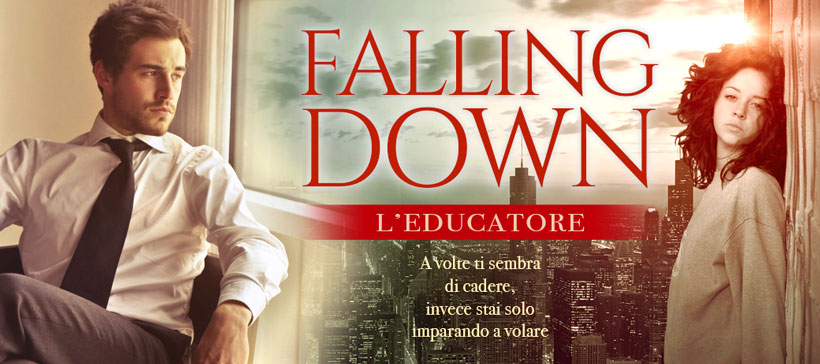 Falling Down - L'Educatore - Dal 30 ottobre
