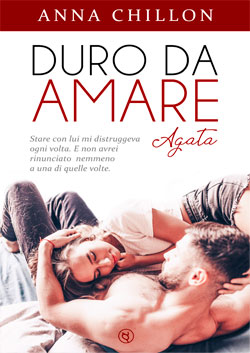 Duro da amare - Agata - Il libro