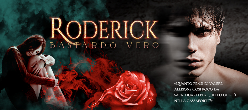 Roderick - Bastardo vero - Libro Romantic suspence, dark romance di Anna Chillon